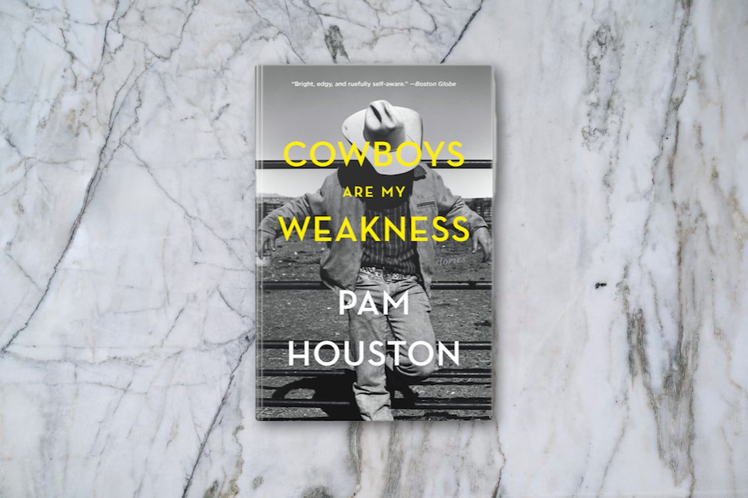 Cowboys Are My Weakness by Pam Houston
